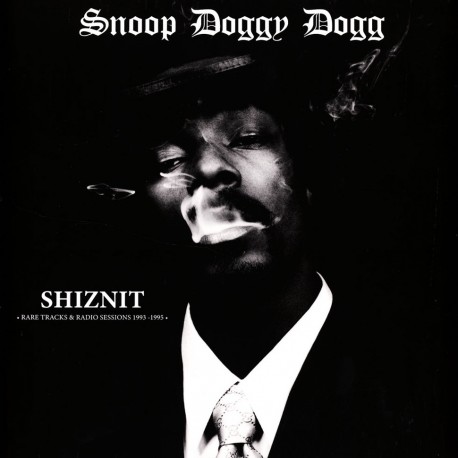 Snoop Doggy Dogg - Shiznit - Rare Tracks & Radio Sessions 1993 -1995 - LP Vinyl Album - Hip Hop US