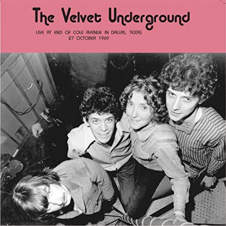 The Velvet Underground ‎– Live At End of Cole Avenue in Dallas, Texas, 27 October 1969 - LP Vinyl Album - Art Rock 