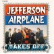 Jefferson Airplane ‎– Takes Off - CD Album - Classic Rock