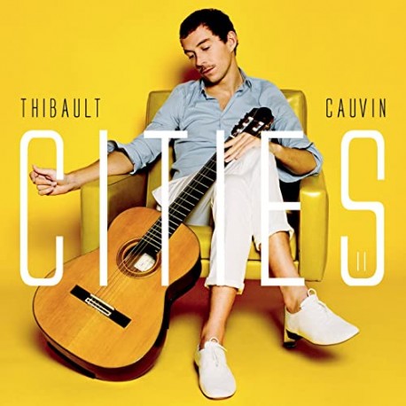 Thibault Cauvin ‎– Cities II - CD Album Promo - Latin Jazz Classical Music