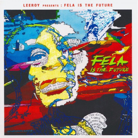 Leeroy Kesiah ‎– Leeroy Presents : Fela is The Future - CDr Album Promo - Afrobeat