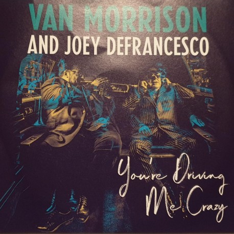 Van Morrison And Joey DeFrancesco ‎- You're Driving Me Crazy - CDr Album Promo -  Blues Contemporary R&B