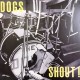 Dogs ‎– Shout ! - LP Vinyl Album - Coloured Version - Garage French Rock