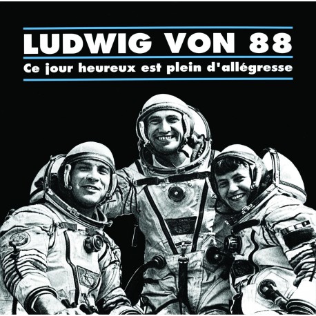 Ludwig Von 88 ‎– Ce Jour Heureux Est Plein D'Allegresse - LP Vinyl Album - Alternative Rock