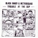 Black Randy & The Metrosquad ‎– Trouble At The Cup - Vinyl 7 inches 45RPM - New Wave Punk