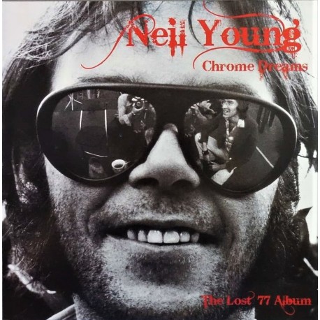 Neil Young ‎– Chrome Dreams The Lost 77 Album - LP Vinyl Album Coloured - Classic Folk Rock