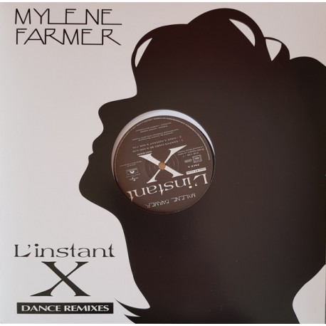 Mylène Farmer ‎– L'instant X (Dance Remixes) - Maxi Vinyl 12 inches - French Pop Songs