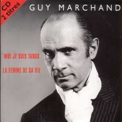Guy Marchand - Moi Je Suis Tango - CD Single