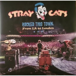 Stray Cats ‎– Rocked This Town: From LA To London - Double LP Vinyl Album - Coloured Blue - Rockabilly