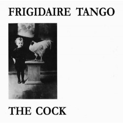 Frigidaire Tango ‎– The Cock - LP Vinyl Album - New Wave