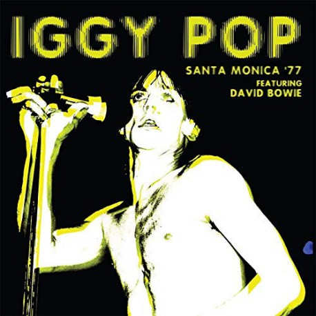 Iggy Pop & David Bowie ‎– Santa Monica '77 - LP Vinyl Album - Garage Punk Rock