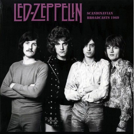 Led Zeppelin ‎– Scandinavian Broadcasts 1969 - LP Vinyl Album - Psychedelic Rock