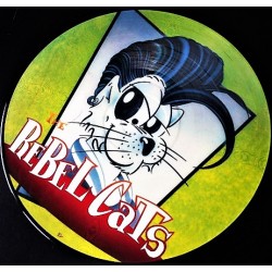 Rebel Cats – Rebel Cats - LP Vinyl Album Picture Disc - Rockabilly