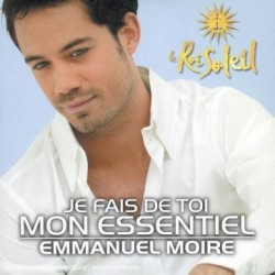 Emmanuel Moire ‎– Je Fais De Toi Mon Essentiel -  Le Roi Soleil - CD Single 