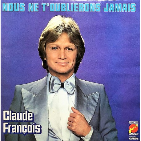 Claude François ‎– Nous Ne T'Oublierons Jamais - LP Vinyl Album - Chanson Française 