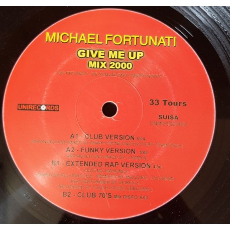 Michael Fortunati ‎– Give Me Up Mix 2000 - Maxi Vinyl 12 inches - Italo Disco Hi NRG