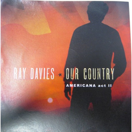 Ray Davies ‎– Our Country: Americana Act II - CDr Album Promo - Country Rock