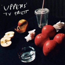TV Priest ‎– Uppers - LP Vinyl Album - Post Punk Rock