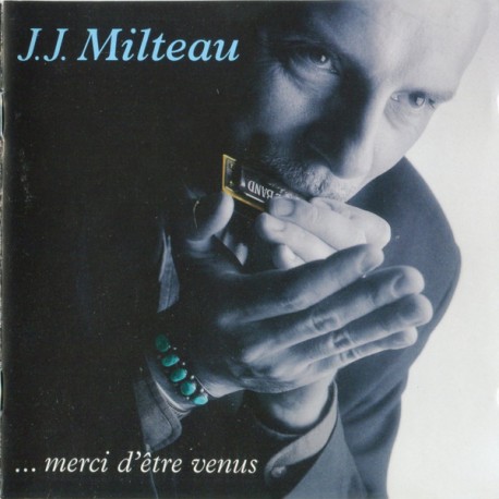 J.J. Milteau - ...Merci D'être Venus - CD Album - Blues Pop