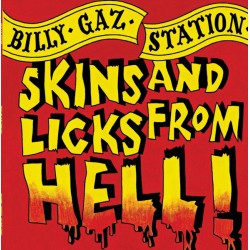 Billy Gaz Station ‎- Skins And Licks From Hell! - LP Vinyl Album Coloured - Rock and Roll