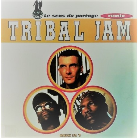 Tribal Jam ‎- Le Sens Du Partage (Remix) - Maxi Vinyl 12 inches - French RnB