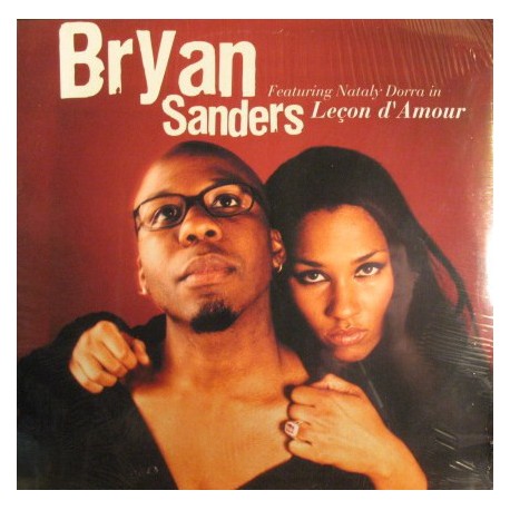 Bryan Sanders Featuring Nataly Dorra ‎- Leçon D'amour - Maxi Vinyl 12 inches - RnB Français
