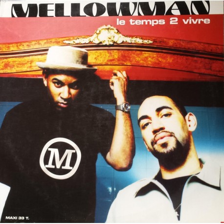 Mellowman ‎- Le Temps 2 Vivre - Maxi Vinyl 12 inches - French RnB Jazzy