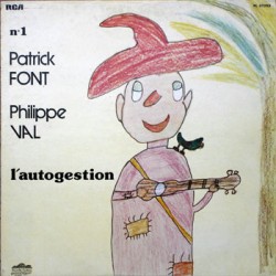 Patrick Font - Philippe Val - N°1 - L'Autogestion - LP Vinyl Album - Chanson Française