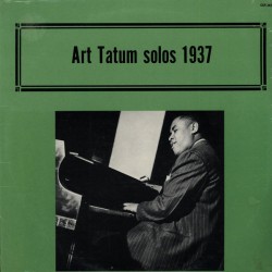 Art Tatum ‎- Solos 1937 - LP Vinyl Album - Jazz Swing