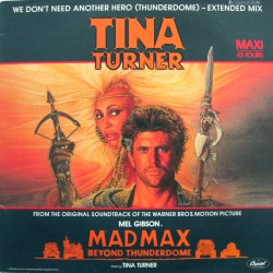 Tina Turner ‎- We Don't Need Another Hero - Thunderdome - Vinyl Maxi 12 inches - Pop OST