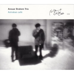 Anouar Brahem Trio - Astrakan Café - CD Album - Contemporary Jazz