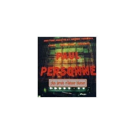 Paul Personne ‎– Plus Jamais M'Laisser Blueser - CD Single