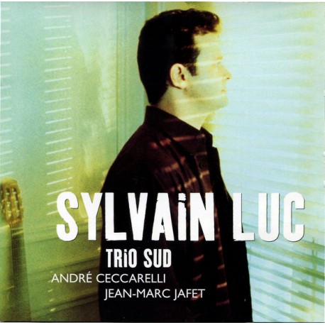 Sylvain Luc ‎– Trio Sud - CD Album -  Gypsy Jazz