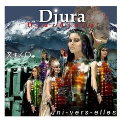 Djura - Uni-Vers-Elles - CD Album - Musique du Monde Folk