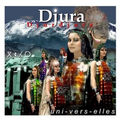 Djura - Uni-Vers-Elles - CD Album - Musique du Monde Folk