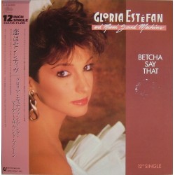 Gloria Estefan And Miami Sound Machine - Betcha Say That - Maxi Vinyl 12 inches - Latin Electronic Pop