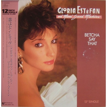 Gloria Estefan And Miami Sound Machine - Betcha Say That - Maxi Vinyl 12 inches - Latin Electronic Pop