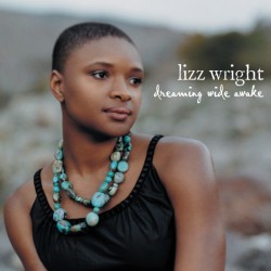 Lizz Wright ‎- Dreaming Wide Awake - CD Album - Smooth Jazz Soul