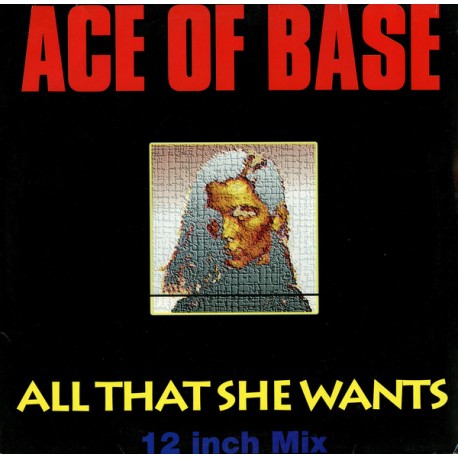 Ace Of Base ‎- All That She Wants - Maxi Vinyl 12 inches - Pop EuroDance
