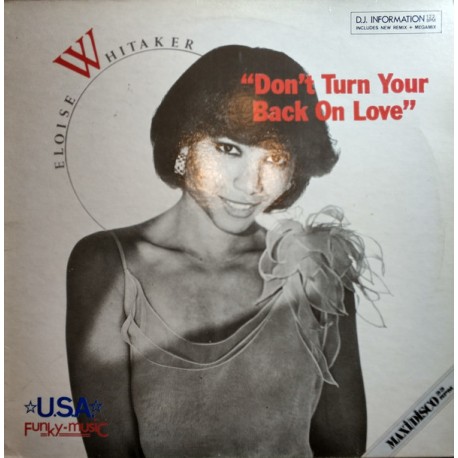 Eloise Whitaker ‎- Don't Turn Your Back On  - Maxi Vinyl 12 inches -Disco Funk