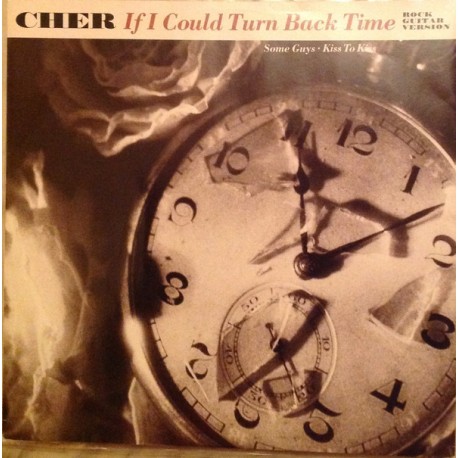 Cher ‎- If I Could Turn Back Time - Maxi Vinyl 12 inches 1989 UK -Pop Rock Music