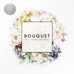 The Chainsmokers ‎- Bouquet - EP Maxi Vinyl 12 inches - Electro Pop Music