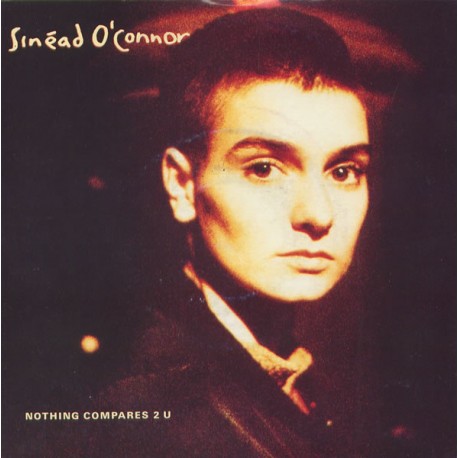 Sinéad O'Connor ‎- Nothing Compares 2 U (Prince) - Maxi Vinyl 12 inches - Pop Downtempo