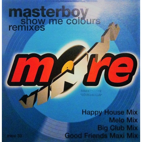Masterboy ‎– Show Me Colours - Remixes - Maxi Vinyl 12 inches Promo - Eurodance