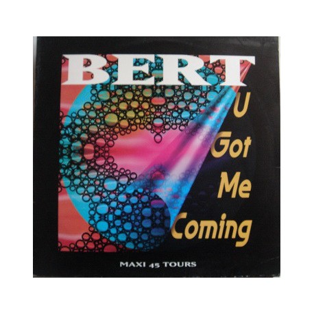Bert - U Got Me Coming - Vinyl Maxi 12 inches - Hard House