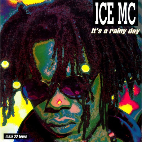 ICE MC ‎- It's A Rainy Day - Maxi Vinyl 12 inches - Eurodance