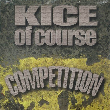 Kice Of Course ‎- Competition - Maxi Vinyl 12 inches - Rap US