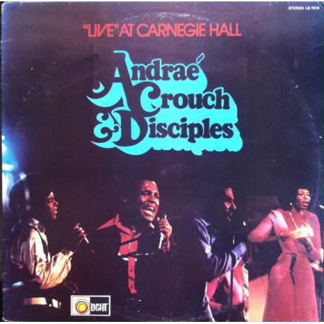 Andraé Crouch & The Disciples ‎- "Live" At Carnegie Hall - LP Vinyl Album - Gospel Soul