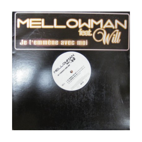 Mellowman - Je T'emmène Avec Moi - Maxi 12 inches - RnB Français Hip Hop