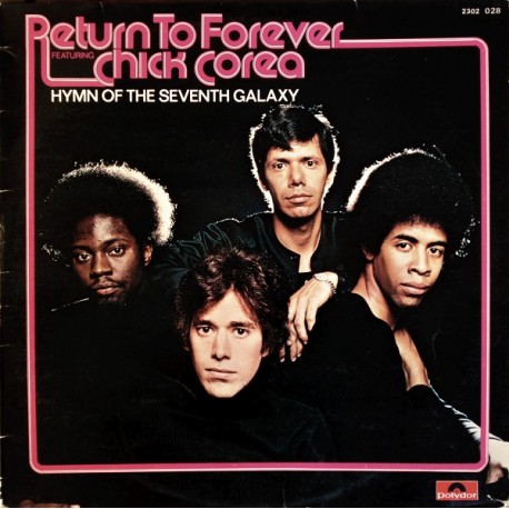 Return To Forever Featuring Chick Corea - ‎Hymn Of The Seventh Galaxy - LP Vinyl Album - Jazz Rock